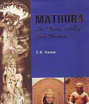 Mathura: The Divine Land of Lord Krishna