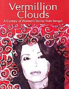 Vermillion Clouds: A Century of Womens Stories from Bengal