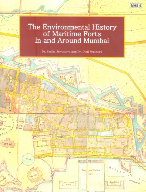 The Environmental History of Maritime Forts in and Around Mumbai