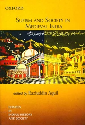 Sufism and Society in Medieval India