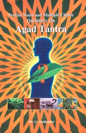 Precise Notes and Multiple Choice Question's On: Agad Tantra