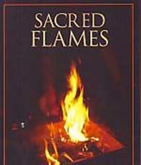 Sacred Flames: Religious forms and Symbols in the Yagna Fires