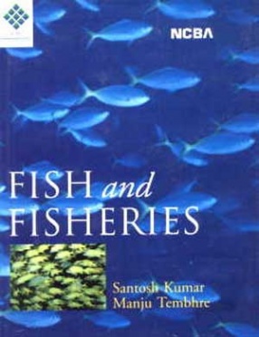 Fish and Fisheries: Anatomy, Physiology, Applied Fisheries, Genetics, Biotechnology, and Fish Legislature