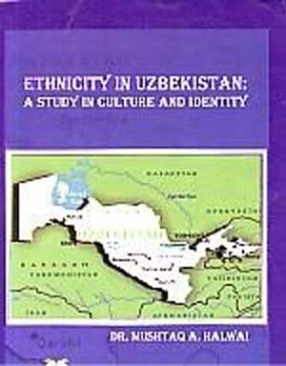 Ethnicity in Uzbekistan: A Study in Culture and Identity