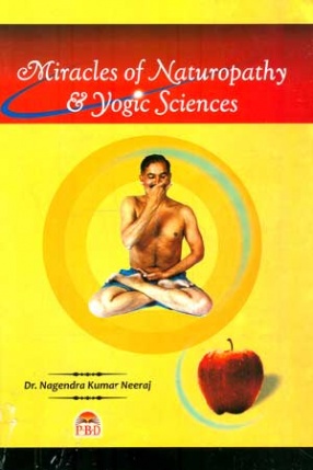 Miracles of Naturopathy & Yogic Sciences