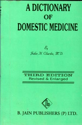 A Dictionary of The Domestic Medicine