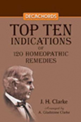Decachords Top Ten Indications of the 120 Homeopathic Remedies