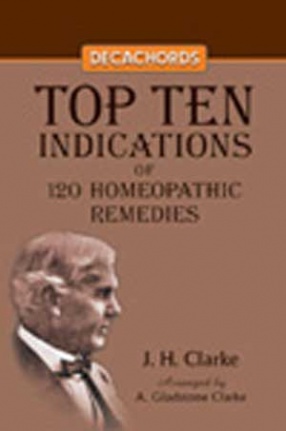 Decachords Top Ten Indications of the 120 Homeopathic Remedies