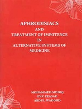 Aphrodisiacs and Treatment of Impotence in Alternative Systems of Medicine