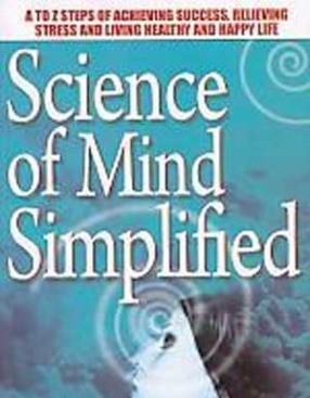 Science of Mind Simplified: A to Z Steps of Stress Management and Healthy Living