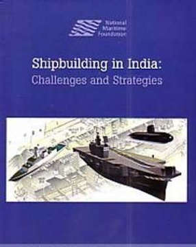 Shipbuilding in India: Challenges and Strategies