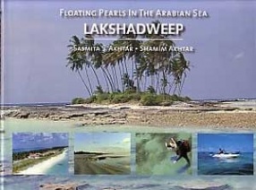 Floating Pearls in the Arabian Sea: Lakshadweep