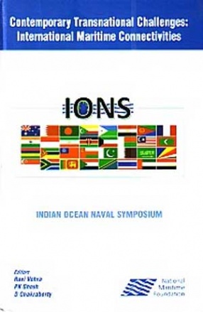 IONS: Indian Ocean Naval Symposium: Contemporary Transnational Challenges: International Maritime Connectivities