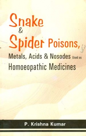 Snake & Spider Poisons, Metals, Acids & Nosodes used as Homoeopathic Medicines