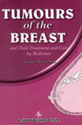 Tumours of the Breast and Their Treatment and Cure by Medicine