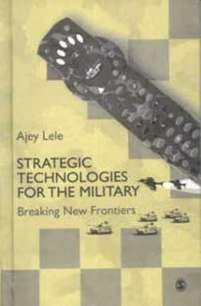 Strategic Technologies for the Military: Breaking New Frontiers