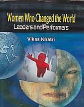 Women Who Changed the World: Leaders and Performers