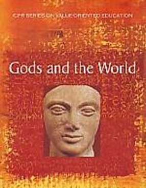 Gods and the World: Illumination, Heroism and Harmony