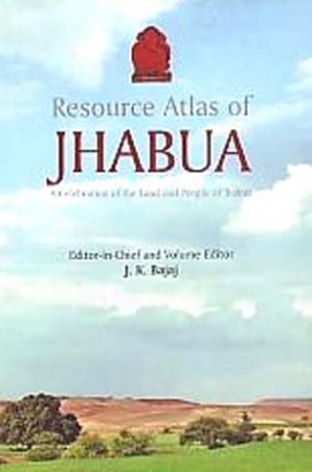 Resource Atlas of Jhabua : A Celebration of The Land and People of Jhabua