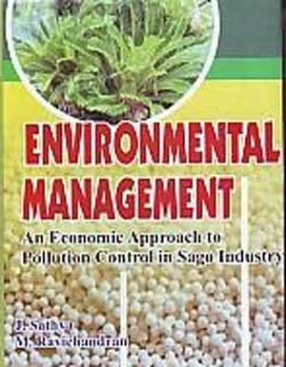 Environmental Management: An Economic Approach to Pollution Control in Sago Industry