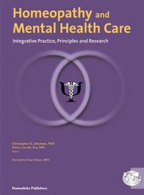 Homeopathy and Mental Health Care: Integrative Practice, Principles and Research