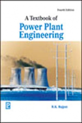 A Textbook of Power Plant Engineering