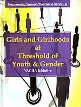 Girls and Girlhoods at Threshold of Youth & Gender: VACHA Initiative