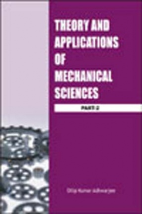 Theory and Applications of Mechanical Sciences (Part-2)