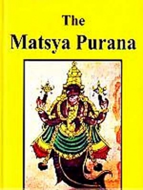 The Matsya Purana (In 2 Volumes)