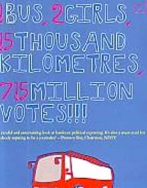 Braking News: One Bus, Two girls, 15 Thousand Kilometres, 715 Million Votes