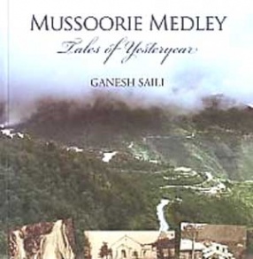 Mussoorie Medley: Tales of Yesteryear