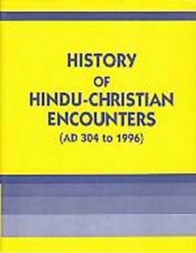 History of Hindu-Christian Encounters: AD 304 to 1996