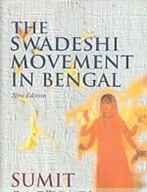 The Swadeshi Movement in Bengal: 1903-1908