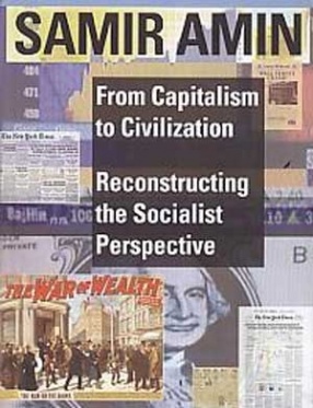 From Capitalism to Civilization: Reconstructing the Socialist Perspective