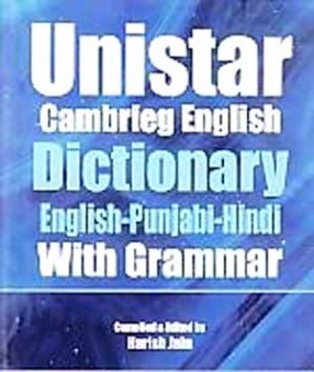 Unistar Cambrieg English Dictionary: English-Punjabi-Hindi With Grammar