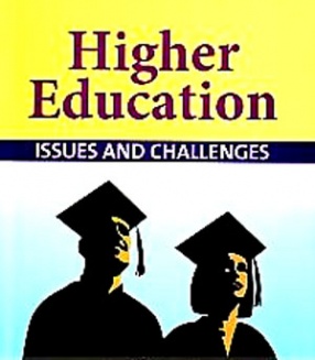 Higher Education: Issues and Challenges