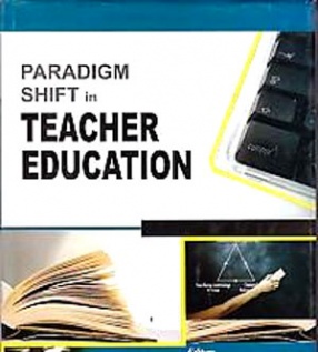 Paradigm Shift in Teacher Education