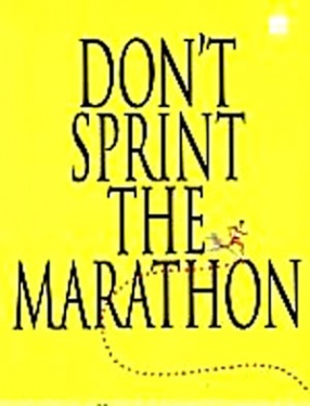 Dont Sprint the Marathon