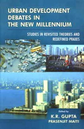 Urban Development Debates in the New Millennium: Studies in Revisited Theories and Redefined Praxes: (Volume V)