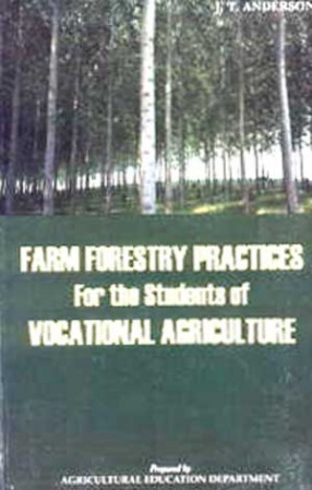 Farm Forestry Practices for the Students of Vocational Agriculture