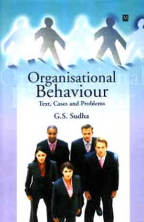Organisational Behaviour: Text, Cases and Problems