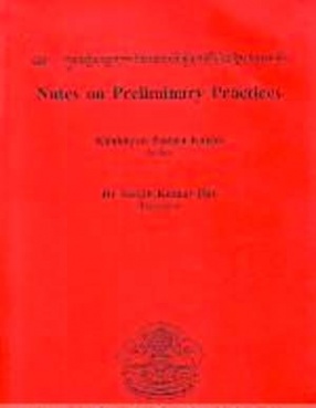 Kun Mkhyen Padma Dkar Po's Mdzad Pa'i Snon 'Gro's Zin Bris Bzugs So: Notes on Preliminary Practices