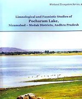 Limnological and Faunistic Studies of Pocharam Lake, Nizamabad-Medak District, Andhra Pradesh