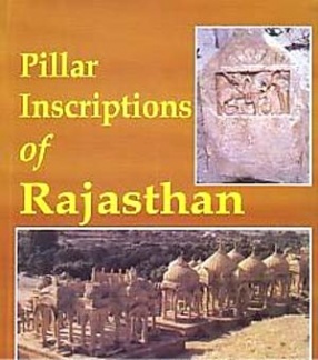 Pillar Inscriptions of Rajasthan