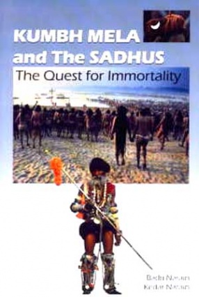 Kumbh Mela and The Sadhus: The Quest for Immortality