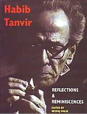 Habib Tanvir: Reflections and Reminiscences