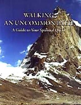 Walking an Uncommon Path: A Guide to Your Spiritual Quest
