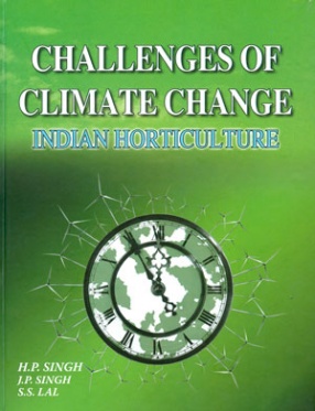Challenges of Climate Change: Indian Horticulture