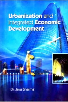 Urbanization and Integrated Economic Development