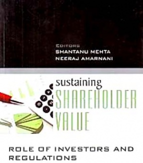 Sustaining Shareholder Value: Role Of Investors And Regulations